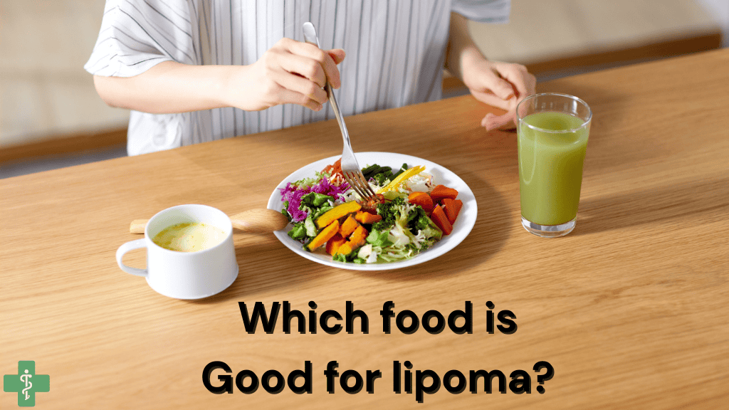 Which food is good for lipoma